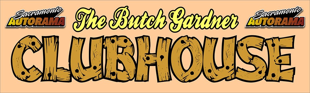 Sacramento Autorama - The Butch Gardner Clubhouse logo